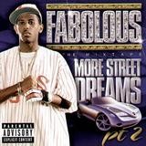 Fabolous - More Street Dreams