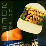 2 Def - The EP