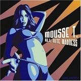 Mousse T. - All Nite Madness