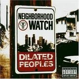 Dilated Peoples - Neighborhood Watch