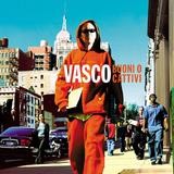 Vasco Rossi - Buoni O Cattivi