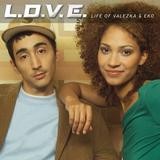 L.O.V.E. - Life Of Valezka & Eko