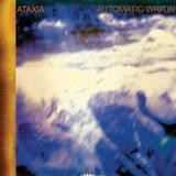 Ataxia - Automatic Writing