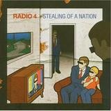 Radio 4 - Stealing Of A Nation
