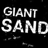 Giant Sand - Is All Over The Map