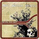 Hot Water Music - The New What Next