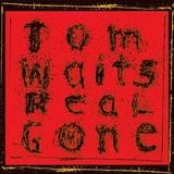 Tom Waits - Real Gone