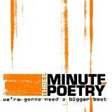Three Minute Poetry - We're Gonna Need A Bigger Boat