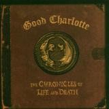 Good Charlotte - The Chronicles Of Life And Death