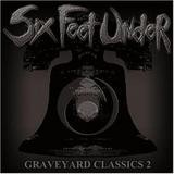 Six Feet Under - Graveyard Classics 2