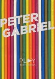 Peter Gabriel - Play The Videos