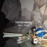 Tiefschwarz - Misch Masch