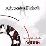 Advocatus Diaboli - Sterbend Durch die Sonne