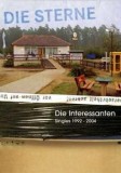 Die Sterne - Die Interessanten. Singles 1992 - 2004.