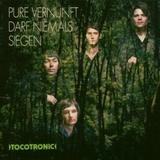 Tocotronic - Pure Vernunft Darf Niemals Siegen