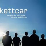 Kettcar - Von Spatzen Und Tauben, Dächern Und Händen