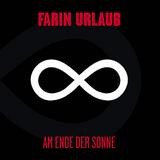 Farin Urlaub - Am Ende Der Sonne