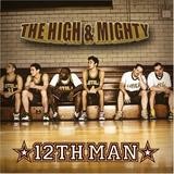 The High & Mighty - The 12th Man