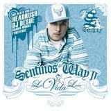 Sentino - Sentinos Way II - La Vida Loca