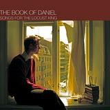 The Book Of Daniel - Songs For The Locust King