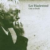 Lee Hazlewood - Cake Or Death