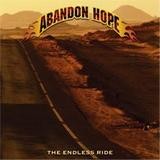Abandon Hope - The Endless Ride