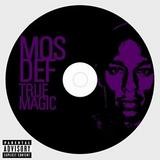 Mos Def - True Magic