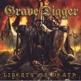 Grave Digger - Liberty Or Death