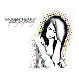 Imogen Heap - Speak For Yourself