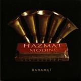 Hazmat Modine - Bahamut