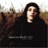 Son Of The Velvet Rat - Loss & Love
