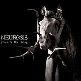 Neurosis - Given To The Rising
