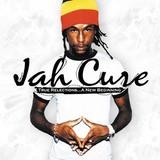 Jah Cure - True Reflections ... A New Beginning