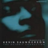 Kevin Saunderson - Ekspozicija 07: The Detroit Connection
