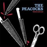 The Peacocks - Touch And Go
