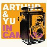Arthur & Yu - In Camera