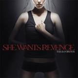 She Wants Revenge - This Is Forever
