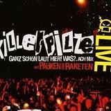 Killerpilze - Mit Pauken und Raketen (Live)