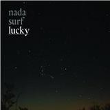 Nada Surf - Lucky