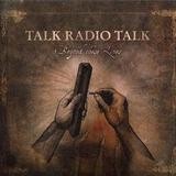 Talk Radio Talk - Beyond These Lines