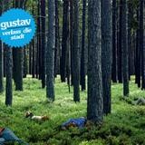 Gustav - Verlass Die Stadt