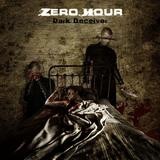 Zero Hour - Dark Deceiver
