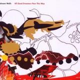 Bedroom Walls - All Good Dreamers Pass This Way