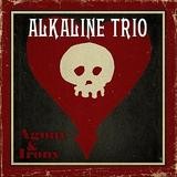 Alkaline Trio - Agony & Irony