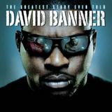 David Banner - The Greatest Story Ever Told