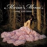 Maria Mena - Cause And Effect