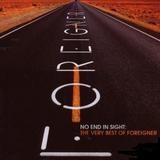 Foreigner - No End In Sight: The Very Best Of Foreigner
