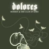 Bohren & Der Club Of Gore - Dolores