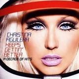 Christina Aguilera - Keeps Gettin' Better - A Decade Of Hits