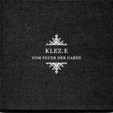 Klez.e - Vom Feuer Der Gaben
